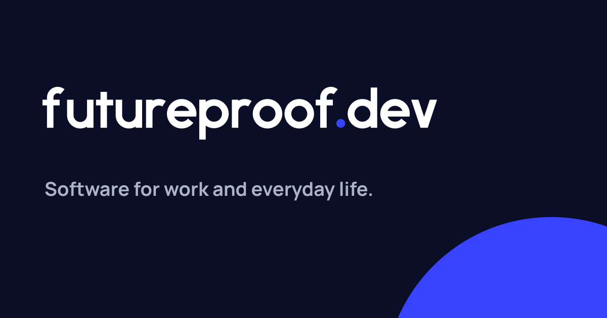The Futureproof social card: the futureproof.dev lockup and tagline on ink, with the rising dot at the lower right